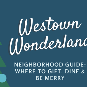 2023 Westown Wonderland: Holiday Guide to the Neighborhood