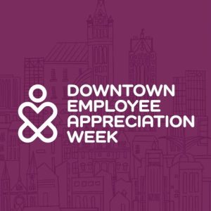 Downtown Employee Appreciation Week